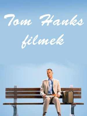 Tom Hanks filmek