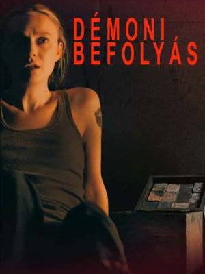 Démoni befolyás teljes film magyarul online
