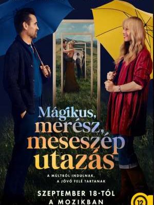 Mágikus, merész, meseszép utazás teljes film magyarul online