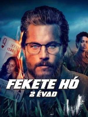 Fekete hó (Black Snow) 2. évad teljes évad magyarul online – Travis Fimmel új hideg ügye 2025