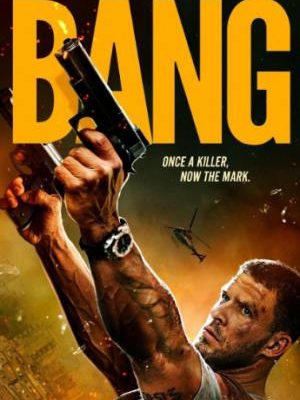 Bang (2025) hivatalos filmposzter – Jack Kesy könyörtelen bérgyilkosként akció thrillerben