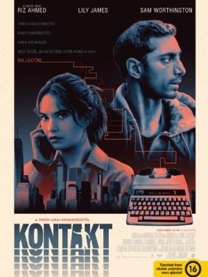 Kontakt teljes film magyarul online – Relay 2025 Riz Ahmeddel és Lily Jamesszel