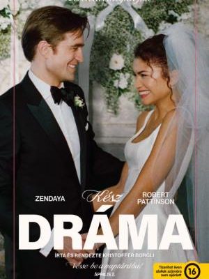 Kész dráma (The Drama, 2026) hivatalos filmposzter – Zendaya és Robert Pattinson jegyespárként romantikus vígjátékban
