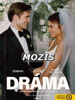 Kész dráma (The Drama, 2026) hivatalos filmposzter – Zendaya és Robert Pattinson jegyespárként romantikus vígjátékban
