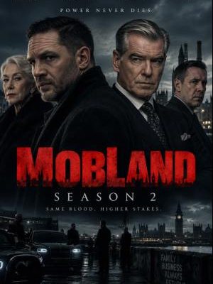 Sötét tónusú sorozatplakát a Gengsztervilág (Mobland) 2. évadához. A képen Tom Hardy, Pierce Brosnan, Helen Mirren és Paddy Considine portréja látható, háttérben London éjszakai sziluettjével és a Parlament épületével.